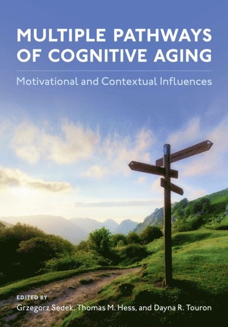 Dayna Touron, Thomas Hess, Grzegorz Sedek - Multiple Pathways of Cognitive Aging, E-bok