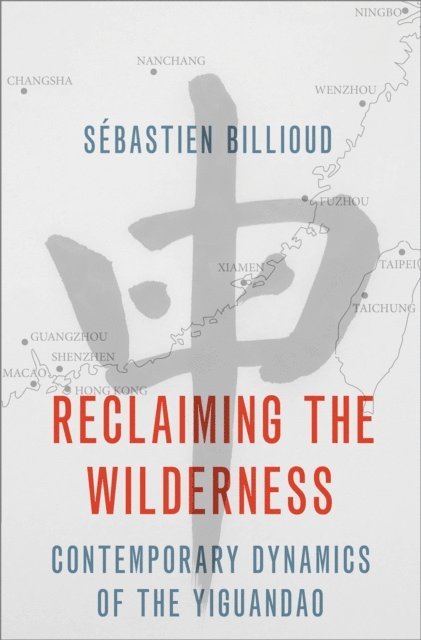 Sebastien Billioud - Reclaiming the Wilderness, E-bok