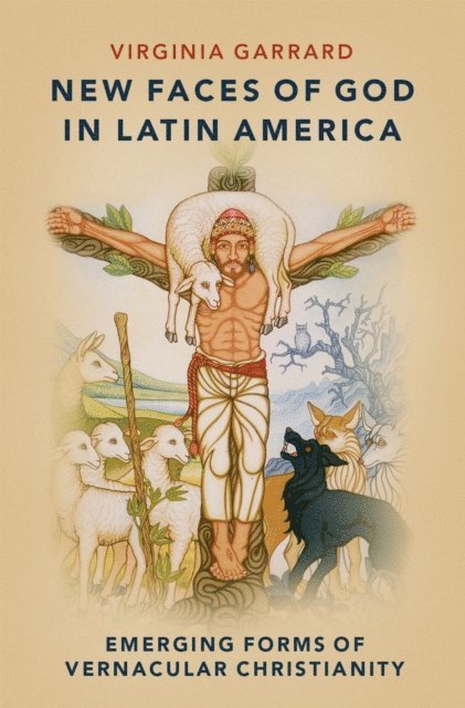 Virginia Garrard - New Faces of God in Latin America, E-bok