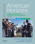 Reading American Horizons: Primary Sources for U.S. History in a Global Context, Volume II: Since 1865