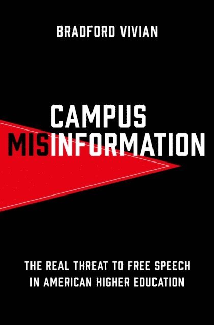 Bradford Vivian - Campus Misinformation, E-bok