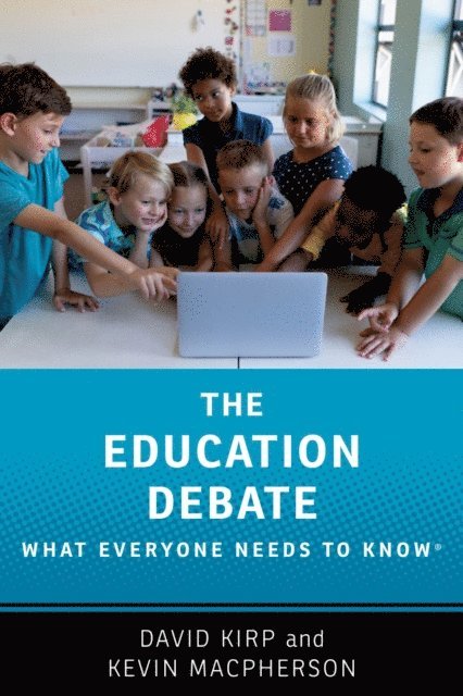 Kevin Macpherson, David Kirp - Education Debate, E-bok