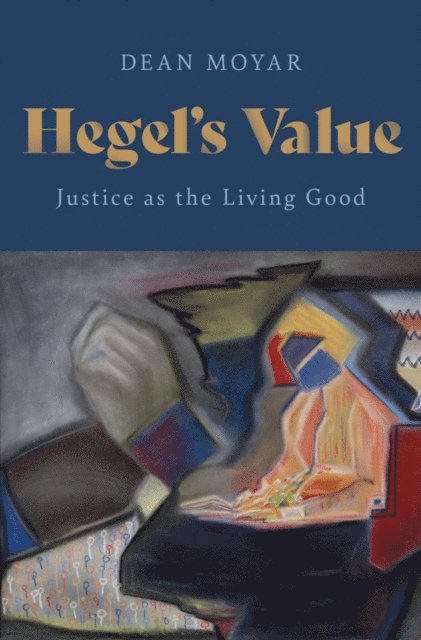 Dean Moyar - Hegel's Value, E-bok