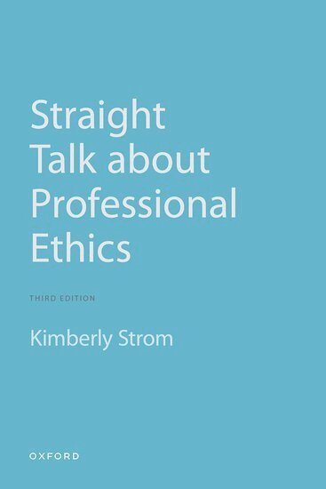 Kimberly Strom - Straight Talk About Professional Ethics, Häftad. Tillgänglighet: Lägg i varukorg