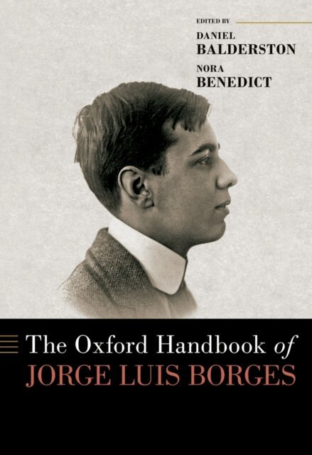 Nora Benedict, Daniel Balderston - Oxford Handbook of Jorge Luis Borges, E-bok