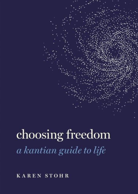 Karen Stohr - Choosing Freedom, E-bok