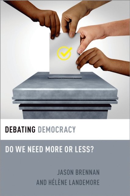 HA(c)lA*ne Landemore, Jason Brennan - Debating Democracy, E-bok