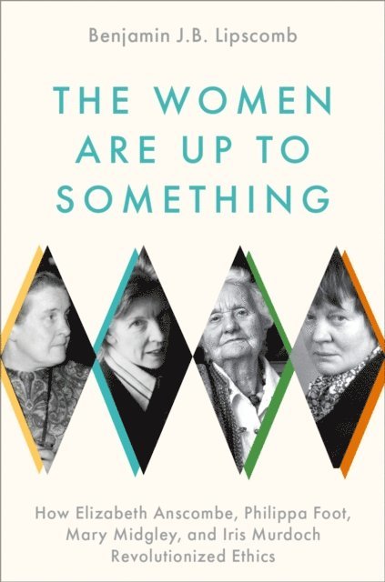 Benjamin J.B. Lipscomb - Women Are Up to Something, E-bok