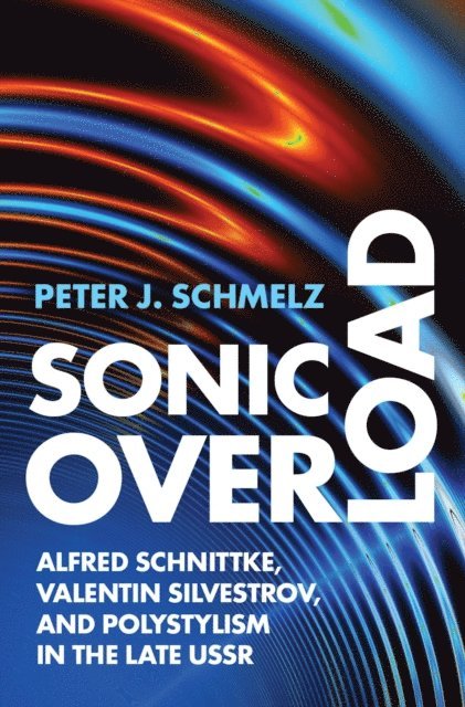 Peter J. Schmelz - Sonic Overload, E-bok