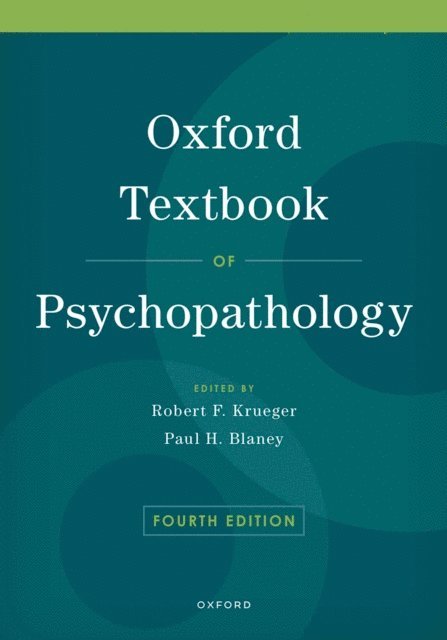 Paul H. Blaney, Robert F. Krueger - Oxford Textbook of Psychopathology, E-bok
