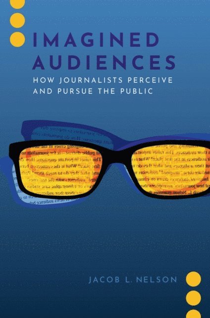 Jacob L. Nelson - Imagined Audiences, E-bok