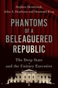 Phantoms of a Beleaguered Republic