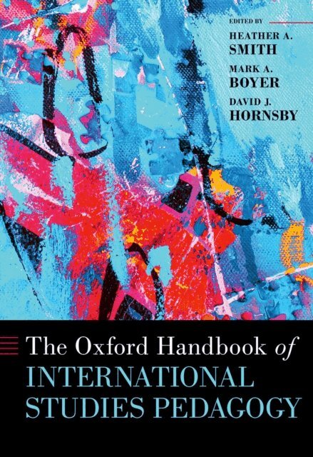 David J. Hornsby, Mark A. Boyer, Heather A. Smith - Oxford Handbook of International Studies Pedagogy, E-bok
