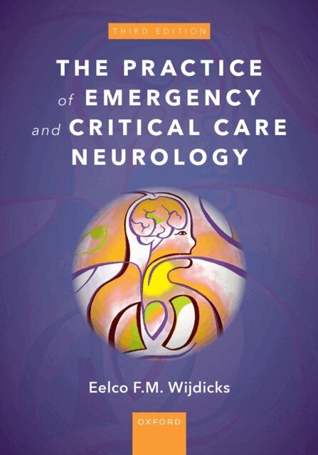 Eelco F. M. Wijdicks - Practice of Emergency and Critical Care Neurology, E-bok