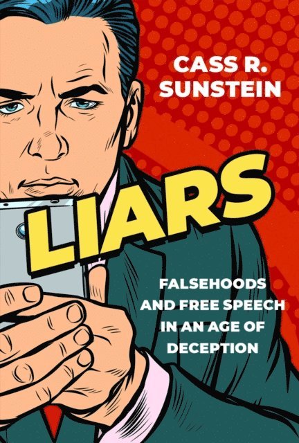 Cass R. Sunstein - Liars, E-bok