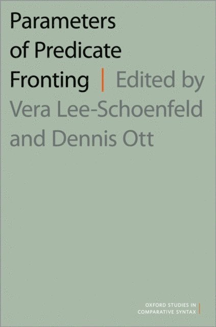 Dennis Ott, Vera Lee-Schoenfeld - Parameters of Predicate Fronting, E-bok