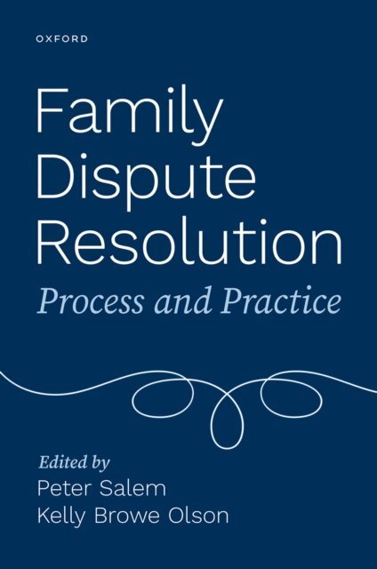 Kelly Browe Olson, Peter Salem - Family Dispute Resolution, E-bok