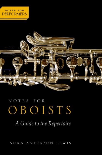 Nora Anderson Lewis - Notes for Oboists, E-bok