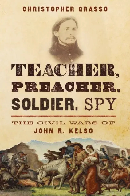 Christopher Grasso - Teacher, Preacher, Soldier, Spy, E-bok. Tillgänglighet: Lägg i varukorg