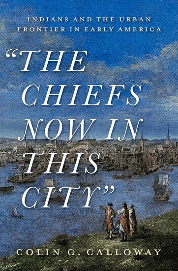 Colin Calloway - The Chiefs Now in This City, Inbunden. Tillgänglighet: Lägg i varukorg
