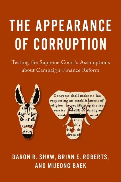 Mijeong Baek, Brian E. Roberts, Daron R. Shaw - Appearance of Corruption, E-bok
