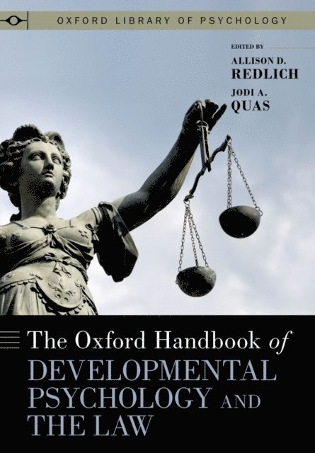 Jodi A. Quas, Allison D. Redlich - Oxford Handbook of Developmental Psychology and the Law, E-bok