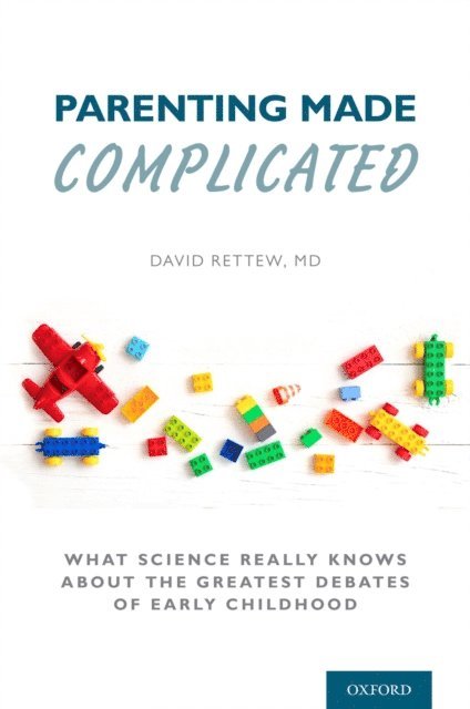 David Rettew - Parenting Made Complicated, E-bok