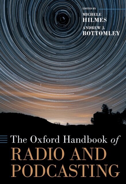 Andrew J. Bottomley, Michele Hilmes - Oxford Handbook of Radio and Podcasting, E-bok