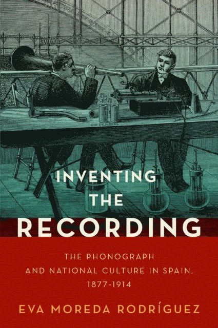 Eva Moreda Rodriguez - Inventing the Recording, E-bok. Tillgänglighet: Lägg i varukorg
