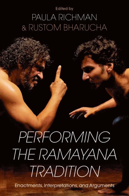 Rustom Bharucha, Paula Richman - Performing the Ramayana Tradition, E-bok