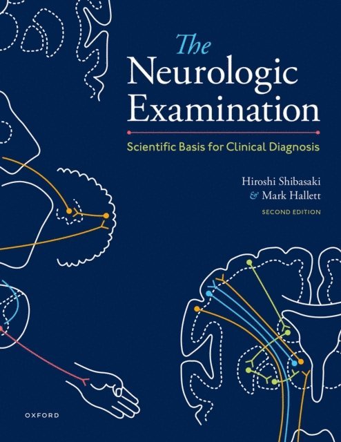 Mark Hallett, Hiroshi Shibasaki - Neurologic Examination, E-bok