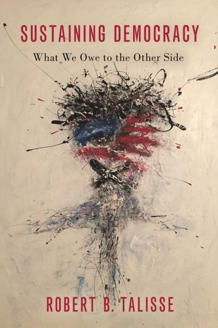 Robert B. Talisse - Sustaining Democracy, E-bok