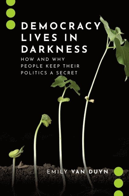 Emily Van Duyn - Democracy Lives in Darkness, E-bok