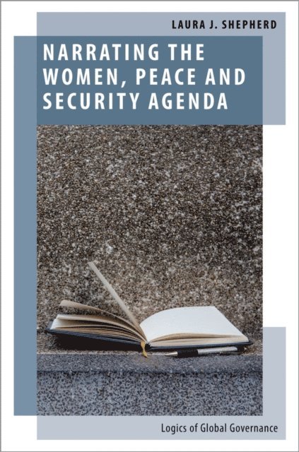 Laura J. Shepherd - Narrating the Women, Peace and Security Agenda, E-bok