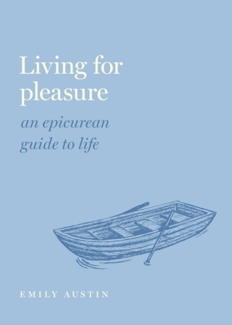 Emily A. Austin - Living for Pleasure, E-bok