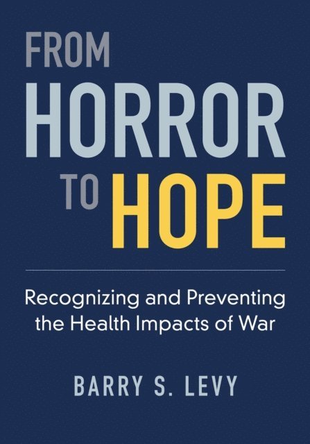 Barry S. Levy - From Horror to Hope, E-bok