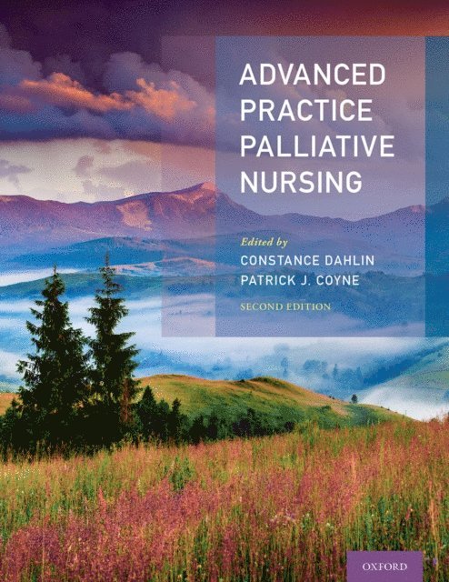 Patrick Coyne, Constance Dahlin - Advanced Practice Palliative Nursing, E-bok