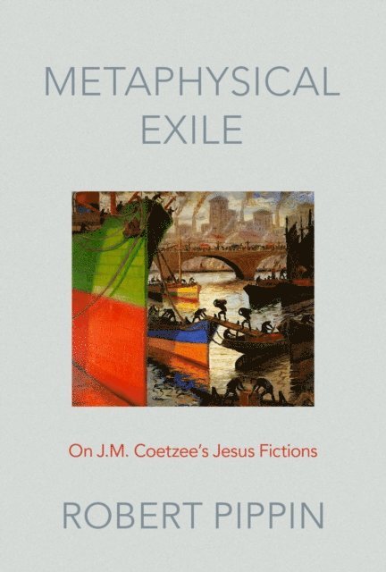 Robert Pippin - Metaphysical Exile, E-bok