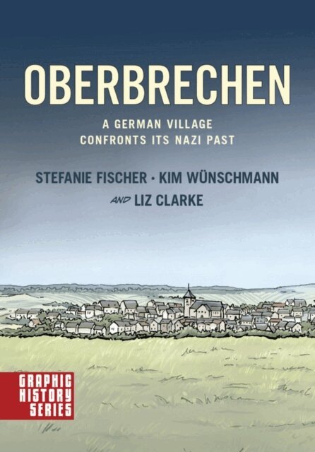 Kim Wunschmann, Stefanie Fischer - Oberbrechen: A German Village Confronts its Nazi Past, E-bok