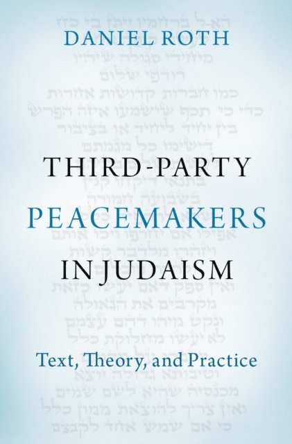 Daniel Roth - Third-Party Peacemakers in Judaism, E-bok