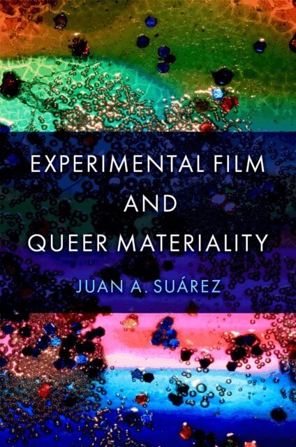 Juan A. SuA!rez - Experimental Film and Queer Materiality, E-bok