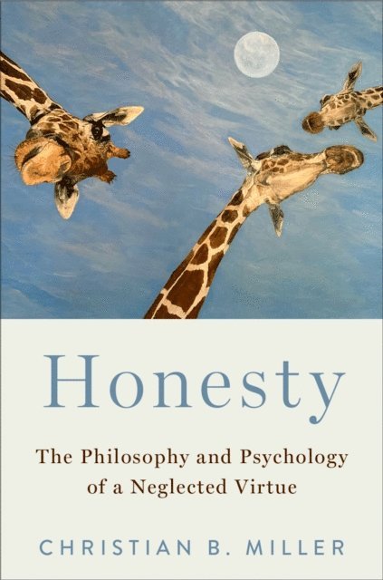 Christian B. Miller - Honesty, E-bok