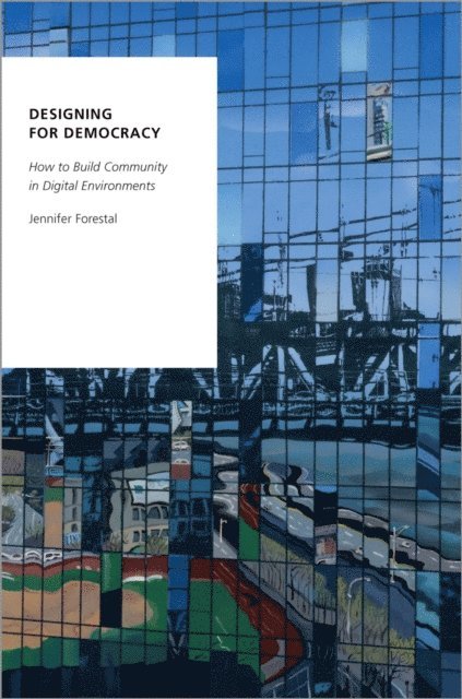 Jennifer Forestal - Designing for Democracy, E-bok
