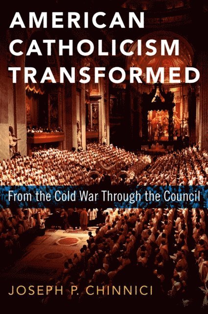 Joseph P. Chinnici - American Catholicism Transformed, E-bok. Tillgänglighet: Lägg i varukorg