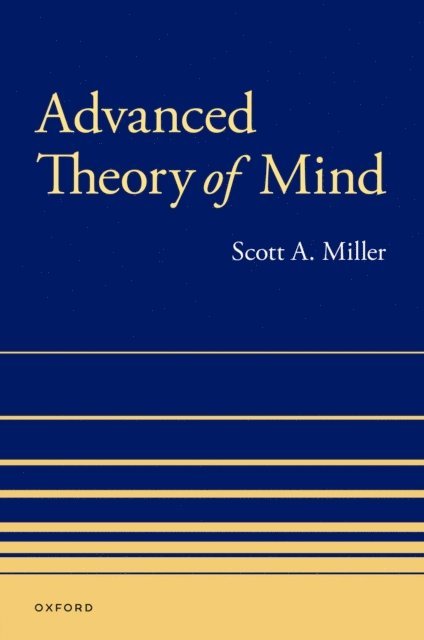 Scott A. Miller - Advanced Theory of Mind, E-bok