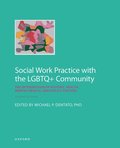 Social Work Practice with the LGBTQ+ Community