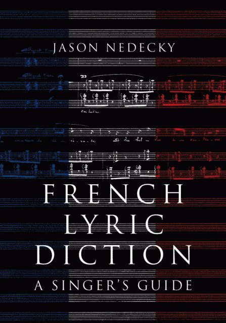 Jason Nedecky - French Lyric Diction, E-bok. Tillgänglighet: Lägg i varukorg