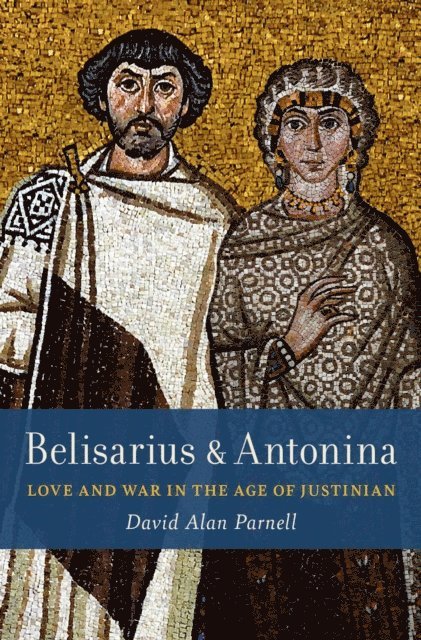 David Alan Parnell - Belisarius & Antonina, E-bok