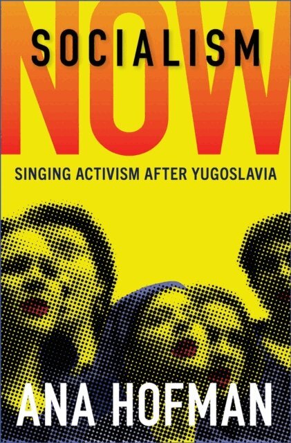 Ana Hofman - Socialism Now, E-bok