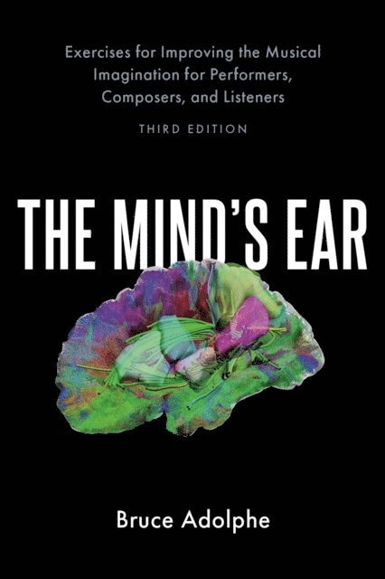 Bruce Adolphe - Mind's Ear, E-bok
